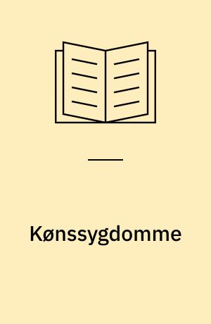 Kønssygdomme : symptomer, sygdomsforløb, behandling