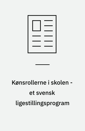 Kønsrollerne i skolen - et svensk ligestillingsprogram