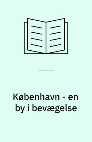 København - en by i bevægelse : evaluering af Københavns Kommunes motionsstrategi