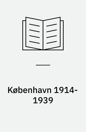 København 1914-1939 : gullasch og jazztid set med samtidens øjne
