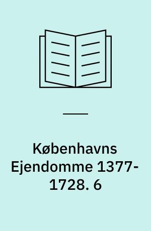 Københavns Ejendomme 1377-1728 : Oversigt over Skøder og Adkomster. 6 : Klædebo Kvarter / ved Egil Skall og Poul Strømstad. - Selskabet for Københavns Historie, 1979. - 228 s.
