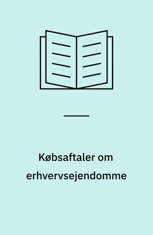 Købsaftaler om erhvervsejendomme