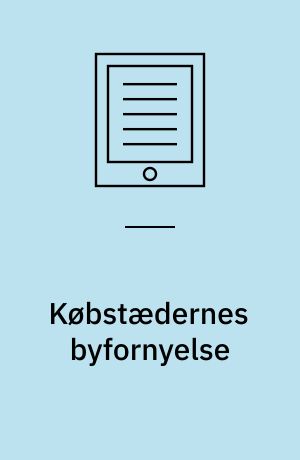 Købstædernes byfornyelse : 11. seminar, 8. december 1995, Arkitektskolen i Aarhus