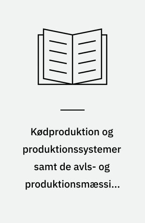 Kødproduktion og produktionssystemer samt de avls- og produktionsmæssige muligheder for at styre oksekødets kvalitet Indlæg ved temamøde om kødkvalitet og kødproduktion Forskningscenter Foulum