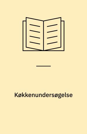Køkkenundersøgelse : Metode, Materiale og Resultater