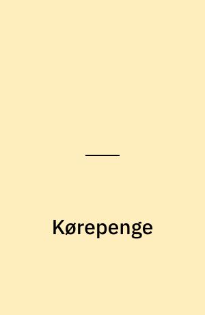Kørepenge : om skattefri befordringsgodtgørelse