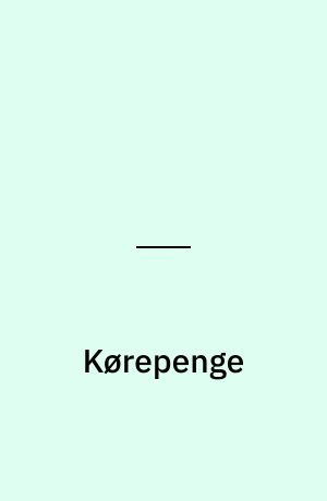 Kørepenge : om skattefri befordringsgodtgørelse