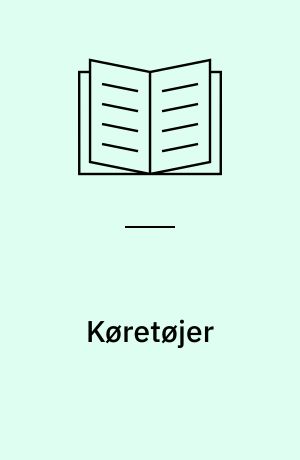 Køretøjer : transport på hjul og skinner