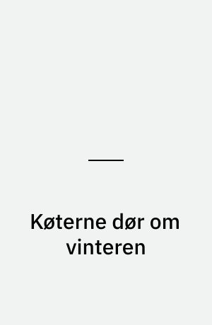 Køterne dør om vinteren