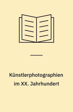 Künstlerphotographien im XX. Jahrhundert : 12 August bis 18. September 1977