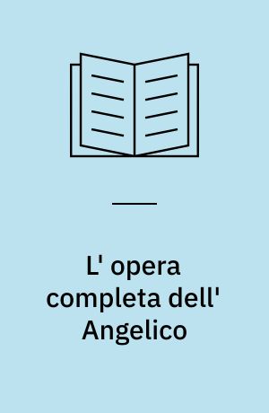 L' opera completa dell' Angelico