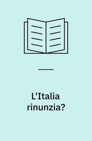 L'Italia rinunzia?