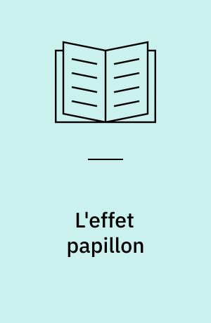 L'effet papillon
