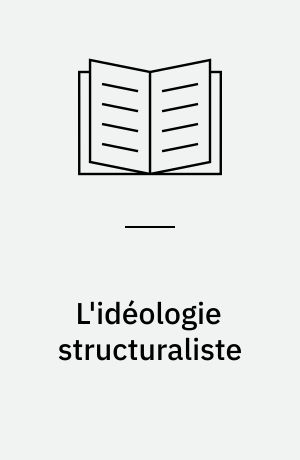 L'idéologie structuraliste