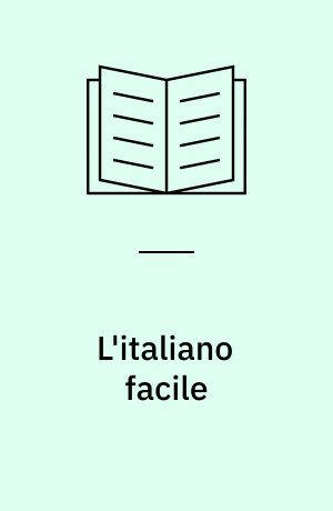 L'italiano facile : Guida allo scrivere e al parlare