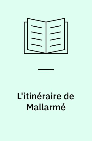 L'itinéraire de Mallarmé