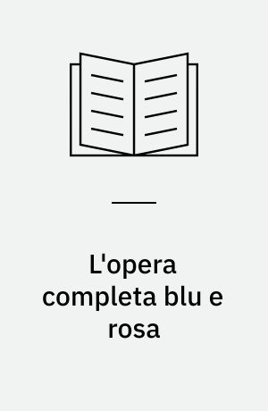 L'opera completa blu e rosa