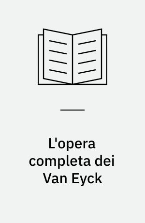 L'opera completa dei Van Eyck