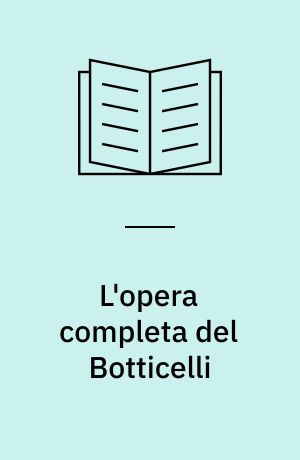 L'opera completa del Botticelli
