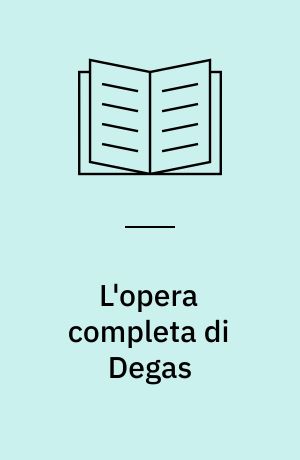 L'opera completa di Degas