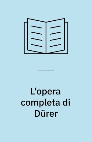 L'opera completa di Dürer