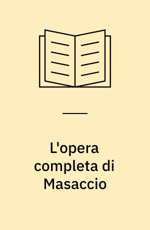 L'opera completa di Masaccio