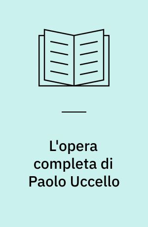 L'opera completa di Paolo Uccello