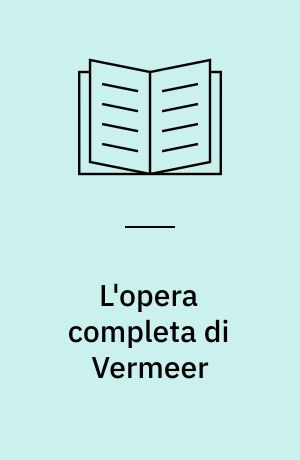 L'opera completa di Vermeer