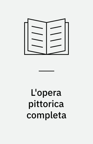 L'opera pittorica completa