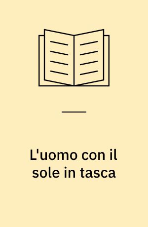 L'uomo con il sole in tasca