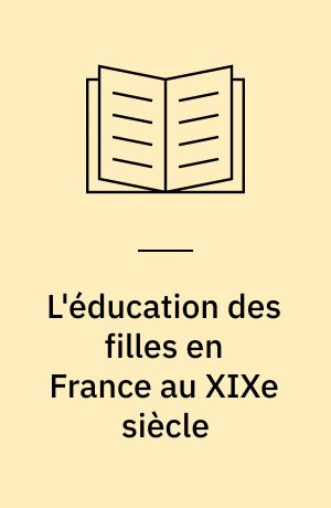 L'éducation des filles en France au XIXe siècle