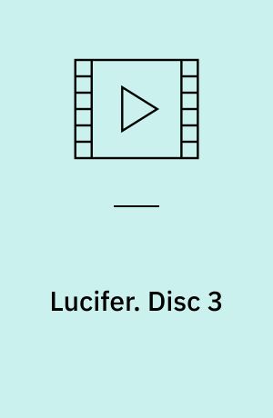 Lucifer. Disc 3