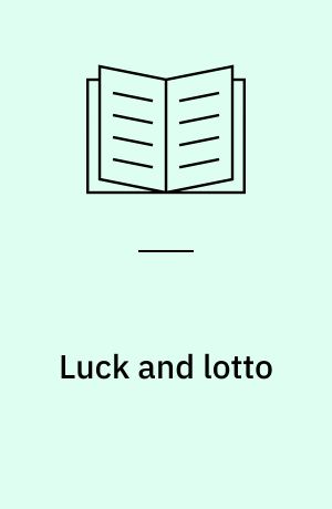 Luck and lotto