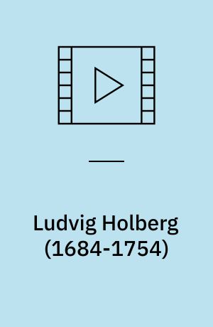 Ludvig Holberg (1684-1754)
