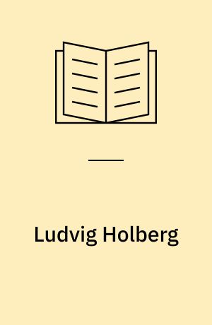 Ludvig Holberg : Fortalt for Ungdommen