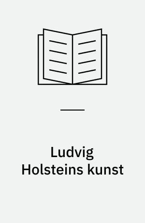 Ludvig Holsteins kunst