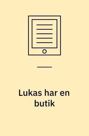 Lukas har en butik