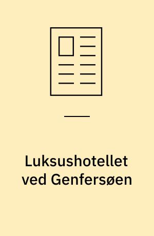 Luksushotellet ved Genfersøen