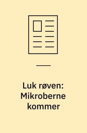 Luk røven: Mikroberne kommer