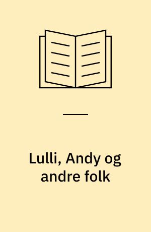Lulli, Andy og andre folk