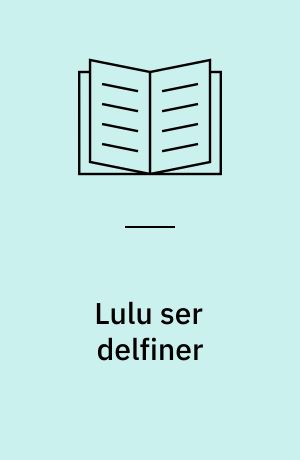 Lulu ser delfiner