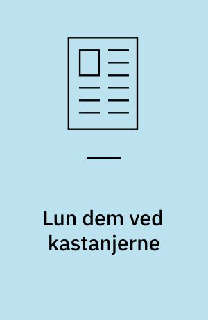 Lun dem ved kastanjerne