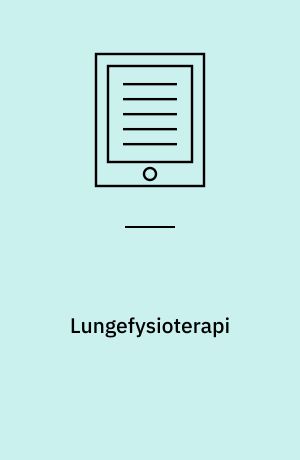 Lungefysioterapi : en grundbog