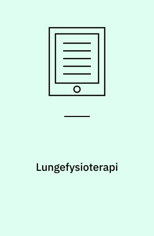 Lungefysioterapi : en grundbog