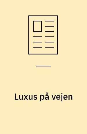 Luxus på vejen
