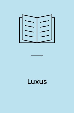 Luxus : eine wirtschaftstheoretische Analyse