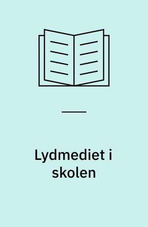 Lydmediet i skolen