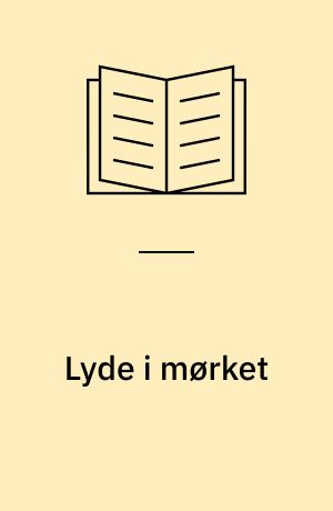 Lyde i mørket