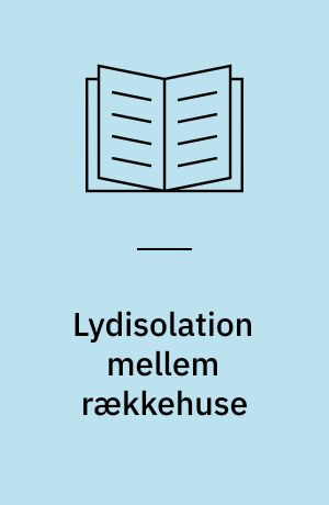 Lydisolation mellem rækkehuse