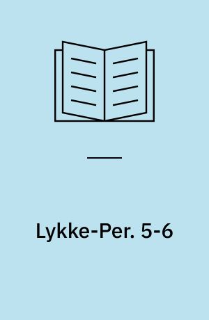 Lykke-Per. 5-6